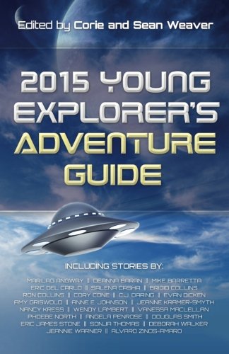 2015 Young Explorer's Adventure Guide (Young Explorer's Adventure Guides Book 1)