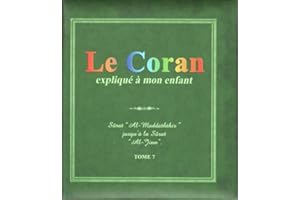 Le Coran expliqué à mon enfant Tome 7