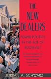 Image de The New Dealers: Power Politics in the Age of Roosevelt