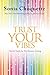 Trust Your Vibes: Secret Tools for Six-Sensory Living by 