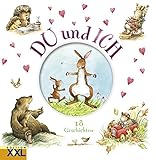 Du und ich: 18 Geschichten by