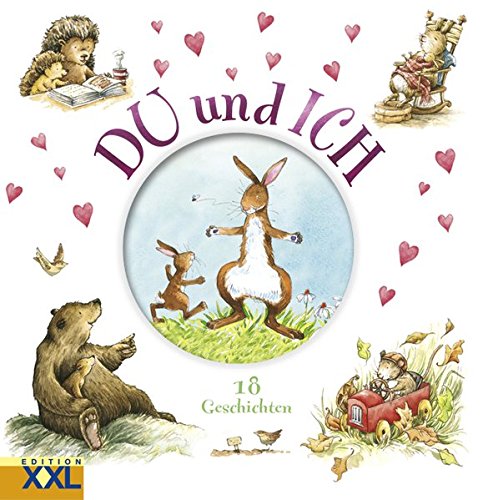 Du und ich: 18 Geschichten