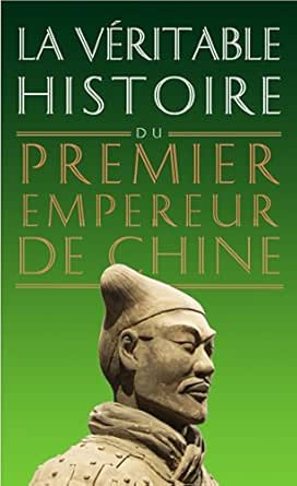 La Veritable Histoire Du Premier Empereur De Chine La Veritable Histoire De T 8 Ebook Chaussende Damien Amazon Fr