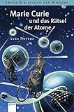 Marie Curie und das Rätsel der Atome bei Amazon kaufen