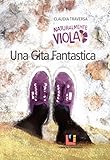 Image de Una gita fantastica