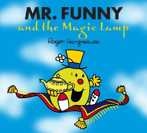 Download Mr. Funny and the Magic Lamp (Mr. Men and Little Miss Book 18) Download Mr. Funny and the Magic Lamp (Mr. Men and Little Miss Book 18)