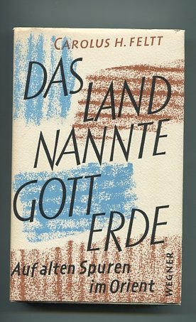 Das Land nannte Gott Erde