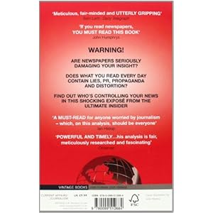 Flat Earth News: An Award-winning Reporter Exposes Falsehood, Distortion and Propagan