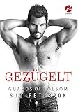 Guards of Folsom: Gezügelt by 