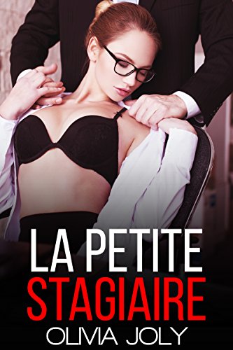 La Petite Stagiaire (Nouvelle érotique, Soumission, Patron, Tabou) en ligne La Petite Stagiaire (Nouvelle érotique, Soumission, Patron, Tabou) en ligne