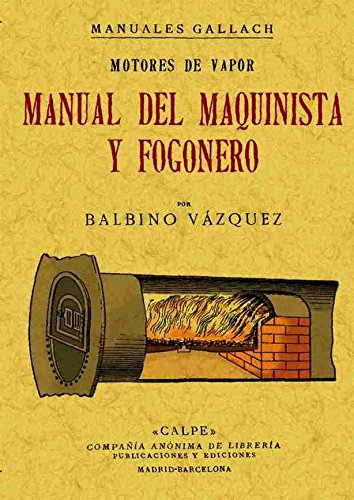 Download Motores a vapor. Manual del maquinista y fogonero