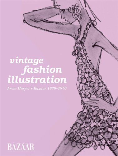 Download Vintage fashion illustration: From Harper's Bazaar 1930-1970. Download Vintage fashion illustration: From Harper's Bazaar 1930-1970.