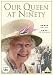 Our Queen at Ninety [DVD] [2016]