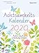Achtsamkeitskalender 2020: Ruhe, Glück & Erfüllung finden. Entspannung & Entschleunigung im Alltag by 