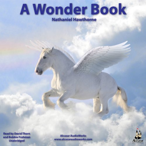 Download A Wonder Book: Greek Mythology Come Alive Download A Wonder Book: Greek Mythology Come Alive