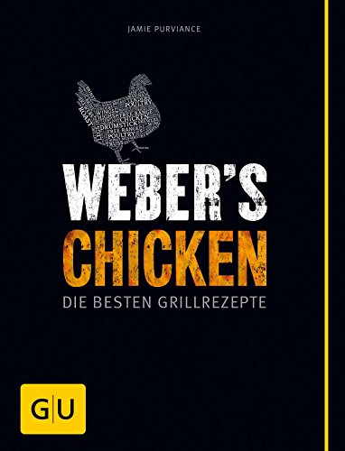 Download Weber's Chicken: Die besten Grillrezepte (GU Weber's Grillen) Download Weber's Chicken: Die besten Grillrezepte (GU Weber's Grillen)