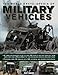 Produktbild World Encyclopedia of Military Vehicles: A Complete Reference Guide to Over 100 Years of Military Vehicles, from Their First Use in World War I to the Specialized Vehicles Deployed Today