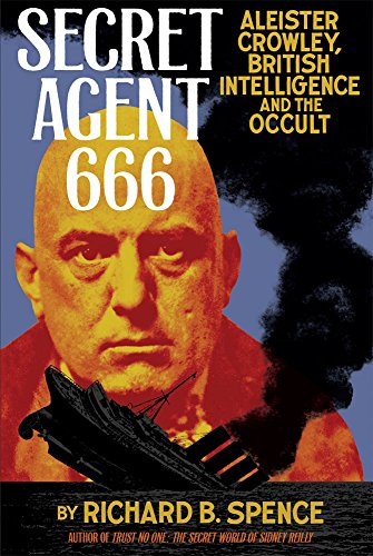 Preisvergleich Produktbild Secret Agent 666: Aleister Crowley, British Intelligence and the Occult