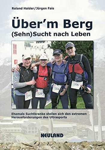 Preisvergleich Produktbild Über'm Berg: (Sehn)Sucht nach Leben
