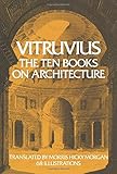 Vitruvius: The Ten Books on Architecture by