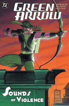 Green Arrow The Sounds Of Violence Green Arrow Quiver
