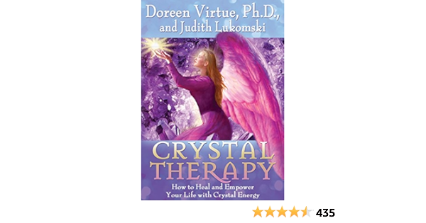 Buy Crystal Therapy How To Heal And Empower Your Life With Crystal Energy Book Online At Low Prices In India Crystal Therapy How To Heal And Empower Your Life With Crystal