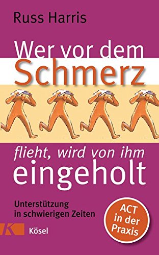 Cover zum Buch Wer vor dem Schmerz flieht, wird von ...