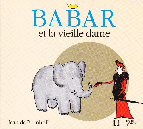 couverture de : BABAR ET LA VIEILLE DAME