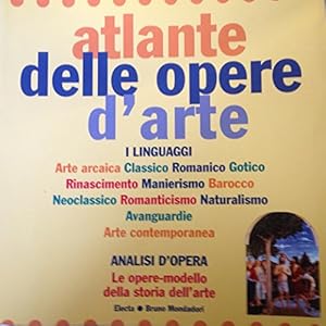 Atlante delle opere d'arte. Per le Scuole