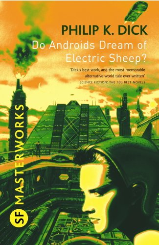 Télécharger Do Androids Dream Of Electric Sheep?: The inspiration behind Blade Runner and Blade Runner 2049 (S.F PDF