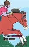 Une vie au galop