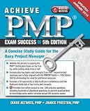 Achieve Pmp Exam Success: A Concise Study Guide for the Busy Project Manager, Updated January 2016 by 