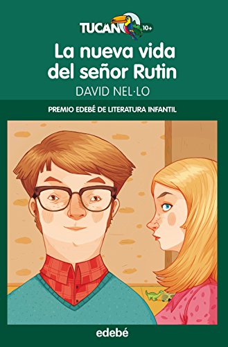 PREMIO EDEBÉ INFANTIL: La nueva vida del señor Rutin: 13 (Tucán verde)