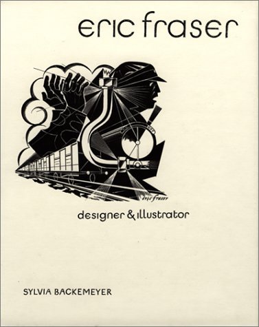 Eric Fraser: Designer and Illustrator by Sylvia Backemeyer (1998-06-01) en ligne Eric Fraser: Designer and Illustrator by Sylvia Backemeyer (1998-06-01) en ligne