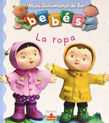 Download La ropa/ Clothes (Mini diccionario de los bebes/ Mini Baby Dictionary) Download La ropa/ Clothes (Mini diccionario de los bebes/ Mini Baby Dictionary)