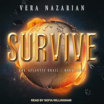 Survive Atlantis Grail Series Book 4 Audio Download Amazon In Vera Nazarian Sofia Willingham Tantor Audio