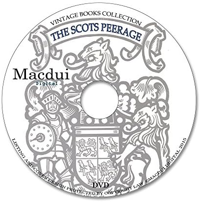 The Scots peerage 1904, founded on Wood's ed. of Sir Robert Douglas's Peerage of Scotland; containing an historical and genealogical account of the nobility of that kingdom – Vintage E-books 9 Volumes PDF on 1 Data DVD, Old books on disc