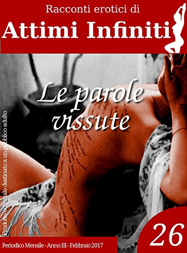 Download ATTIMI INFINITI n.26 - Le parole vissute Download ATTIMI INFINITI n.26 - Le parole vissute