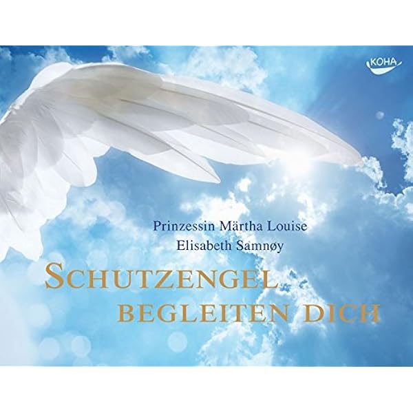 Schutzengel Begleiten Dich Amazon Co Uk Martha Louise Prinzessin Samnoy Elisabeth 9783867281218 Books