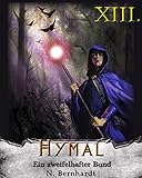 Image de Der Hexer von Hymal, Buch XIII: Ein zweifelhafter Bund: Fantasy Made in Germany