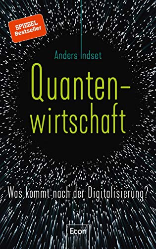 Quantenwirtschaft: Was kommt nach der Digitalisierung?