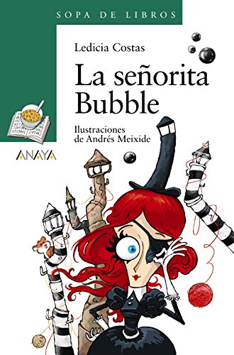 La señorita Bubble (LITERATURA INFANTIL (611 años)Sopa de Libros)