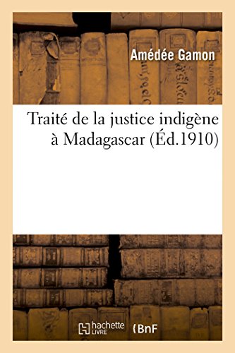 Traité de la justice indigène à Madagascar