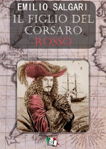 Download Il figlio del Corsaro Rosso (I Pirati delle Antille Vol. 4) Download Il figlio del Corsaro Rosso (I Pirati delle Antille Vol. 4)