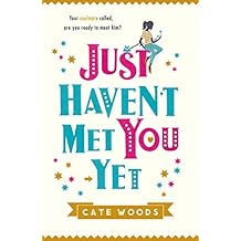 Just Haven't Met You Yet: The Bestselling Laugh-Out-Loud Comedy with an Ingenious Twist! (English Edition)
