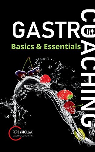 Download Gastro-Coaching 2: Basics & Essentials Download Gastro-Coaching 2: Basics & Essentials