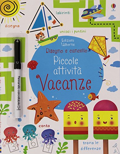 Vacanze. Piccole attività. Disegno e cancello. Ediz. illustrata. Con gadget
