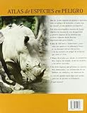 Image de Atlas de especies en peligro: Una guía completa de las especies en peligro y sus hábitats