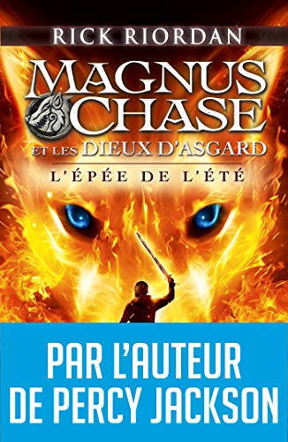 Magnus Chase et les dieux d'Asgard - tome 1: L'épée de l'été Magnus Chase et les dieux d'Asgard - tome 1: L'épée de l'été