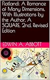 Image de Flatland: A Romance of Many Dimensions, With Illustrations by the Author, A SQUARE. 2nd, Revised Edition (With Active Table of Contents) (English Edit